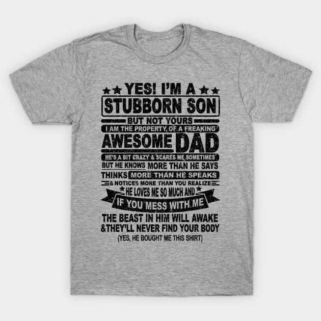 YES! I'M A STUBBORN SON T-Shirt by SilverTee